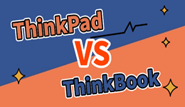 thinkpad和thinkbook的区别 选购前必看